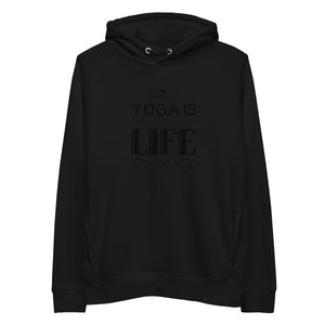 Unisex Yoga Is Life Pullover Hoodie (Eco-Friendly)