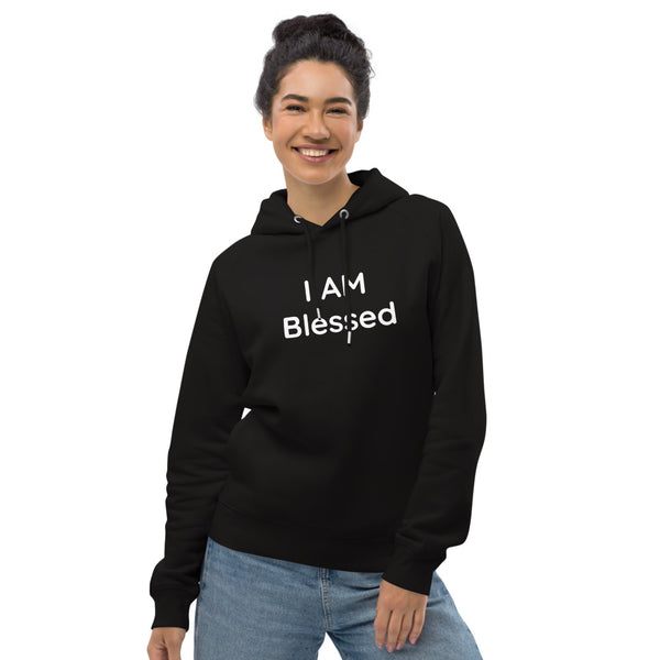 Unisex I AM Blessed Pullover Hoodie (Eco-Friendly)