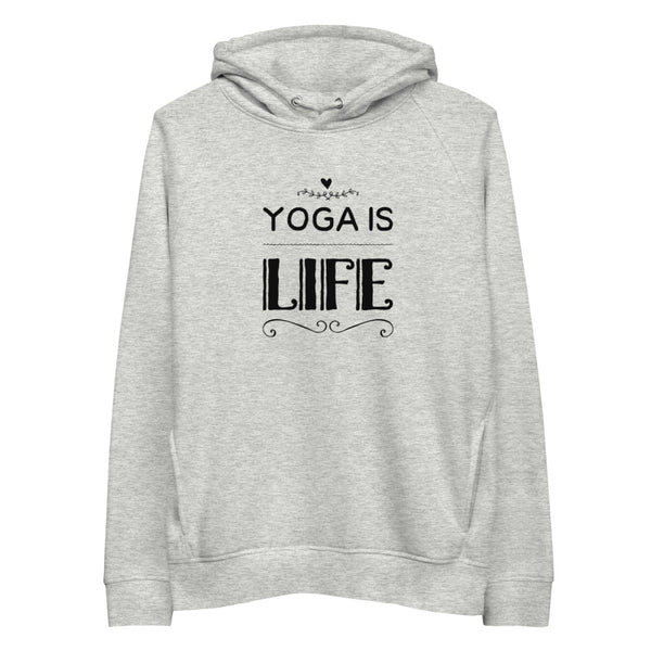 Unisex Yoga Is Life Pullover Hoodie (Eco-Friendly)