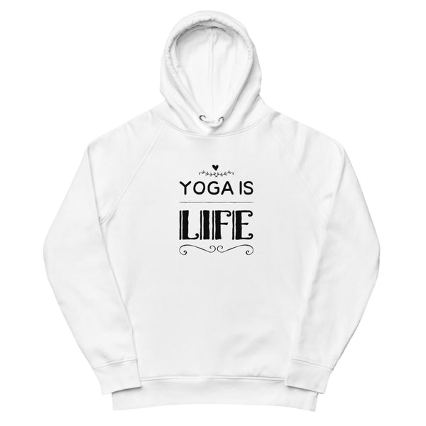 Unisex Yoga Is Life Pullover Hoodie (Eco-Friendly)