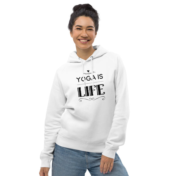 Unisex Yoga Is Life Pullover Hoodie (Eco-Friendly)