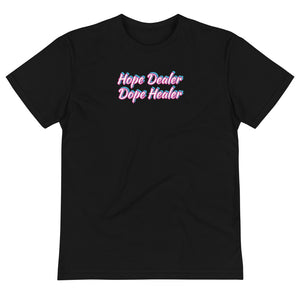Sustainable Unisex Hope Dealer Dope Healer T-Shirt