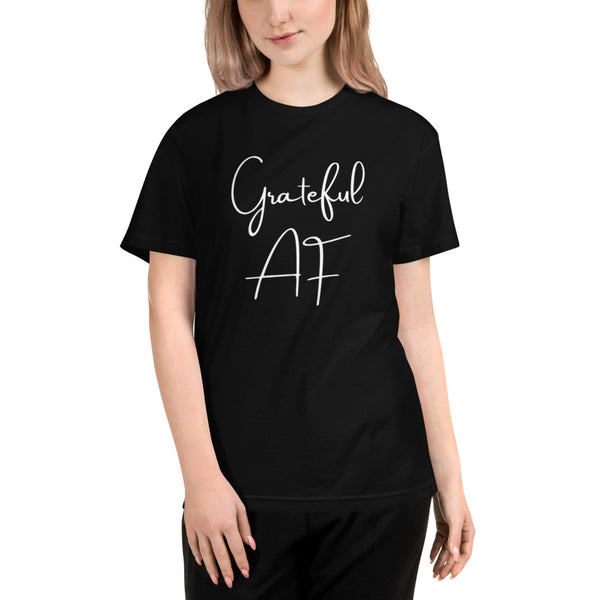 Sustainable Grateful AF T-Shirt