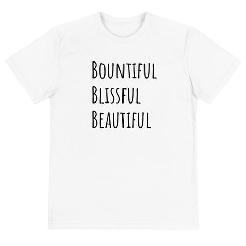 Sustainable Bountiful Blissful Beautiful T-Shirt