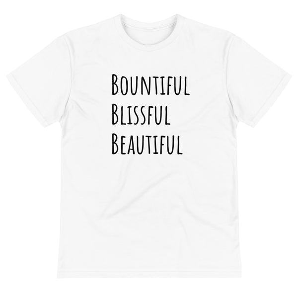 Sustainable Bountiful Blissful Beautiful T-Shirt