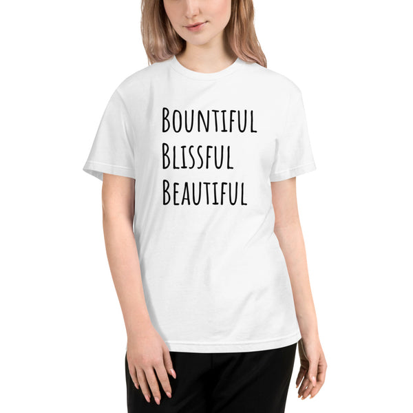 Sustainable Bountiful Blissful Beautiful T-Shirt