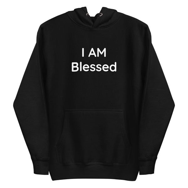 Unisex I AM Blessed Hoodie