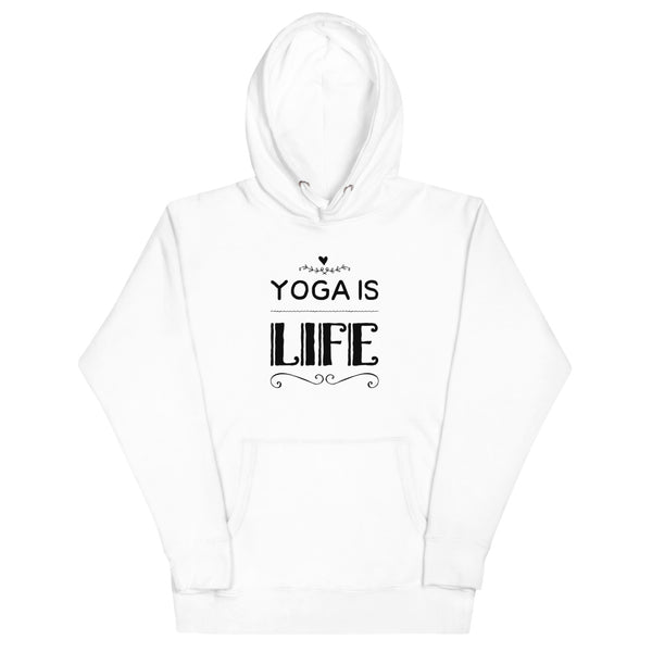 Unisex Yoga Is Life Hoodie