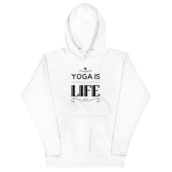 Unisex Yoga Is Life Hoodie