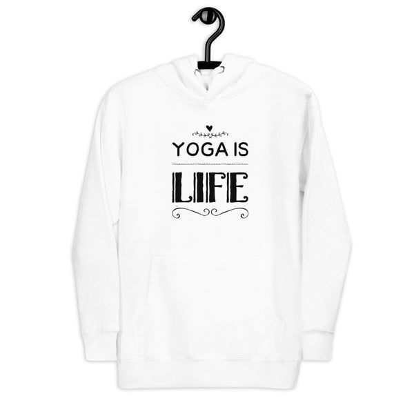 Unisex Yoga Is Life Hoodie