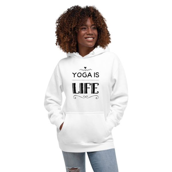 Unisex Yoga Is Life Hoodie