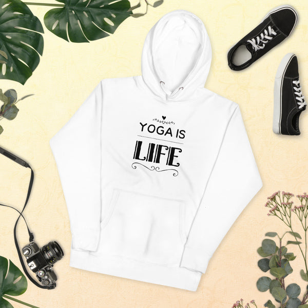 Unisex Yoga Is Life Hoodie