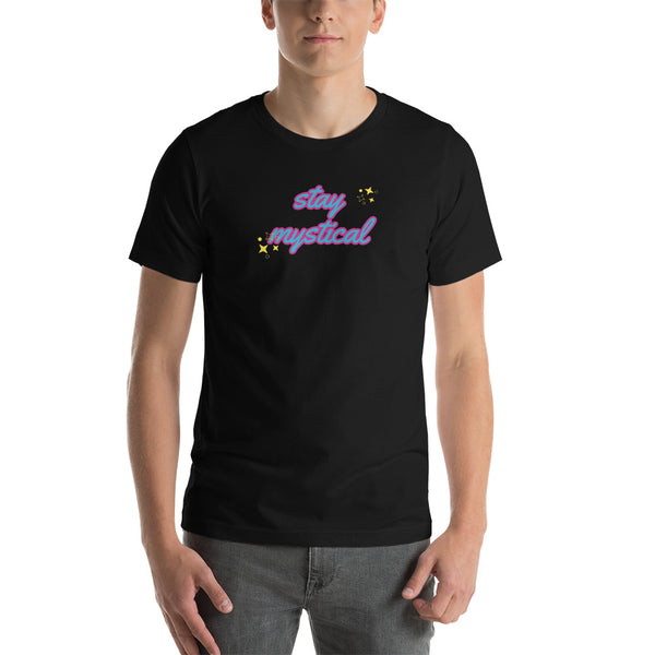 Short-Sleeve Unisex Stay Mystical T-Shirt