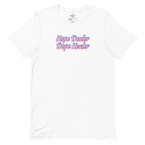 Short-Sleeve Unisex Hope Dealer Dope Healer T-Shirt