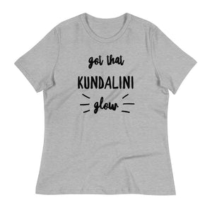 Women's Got That Kundalini Glow T-Shirt (Relaxed Fit)