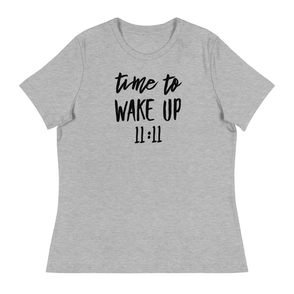 Women's Time To Wake Up 11:11 T-Shirt (Relaxed Fit)