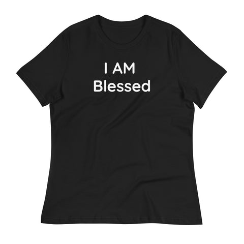 Women's I AM Blessed T-Shirt (Relaxed Fit)