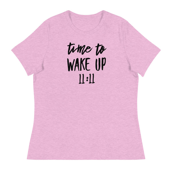 Women's Time To Wake Up 11:11 T-Shirt (Relaxed Fit)