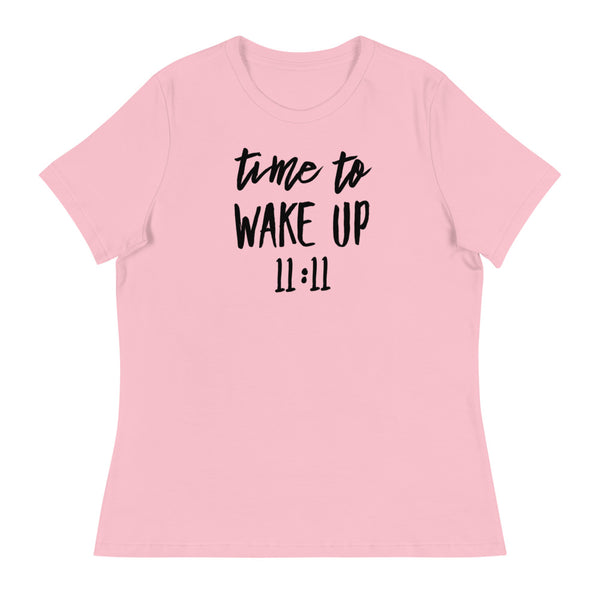 Women's Time To Wake Up 11:11 T-Shirt (Relaxed Fit)