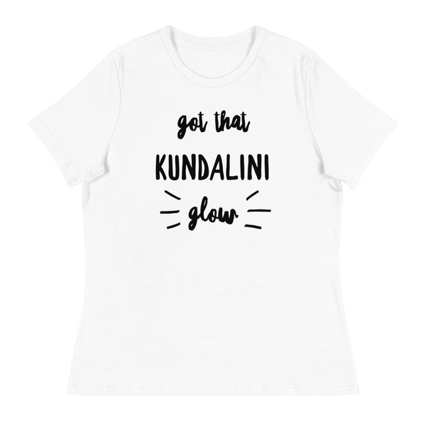 Women's Got That Kundalini Glow T-Shirt (Relaxed Fit)